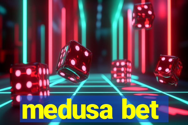 medusa bet